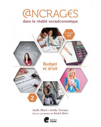 Ancrages 5/6/7e TQ/P - Cahier 2 - Budget et droit