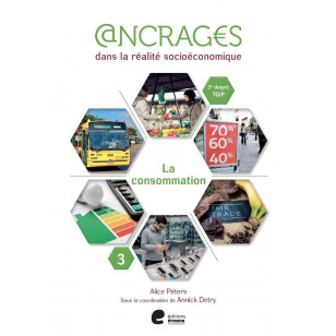 Ancrages 5/6/7e TQ/P - Cahier 3 - La consommation