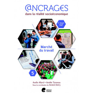 Ancrages 5/6/7e TQ/P - Cahier 5 - Le marché du travail